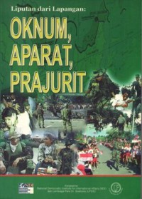 Image of Liputan dari Lapangan: Oknum, Aparat, Prajurit