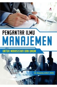 Image of Pengantar Ilmu Manajemen Untuk Mahasiswa Dan Umum