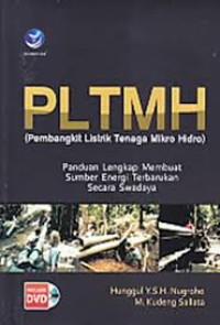 Image of PLTMH ( Pembangkit Listrik tenaga Mikro Hidro ): Panduan Lengkap Membuat Sumber Energi Terbarukan Secara Swadaya