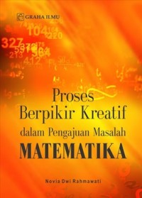 Image of Proses Berfikir Kreatif dalam Pengajuan Maslah Matematika