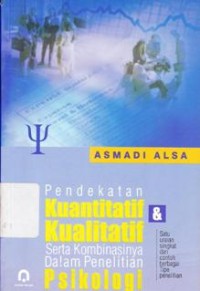 Image of Pendekatan Kuantitatif & Kualitatif serta Kombinasinya dalam Penelitian Psikologi