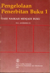 Image of Pengelolaan Penerbitan Buku 1: Dari Naskah menjadi Buku
