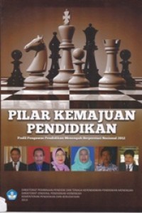 Image of Pilar Kemajuan Pendidikan: Profil Pengawas Pendidikan Menengah Berprestasi Nasional 2012