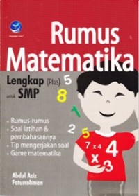 Image of Rumus Matematika Lengkap (Plus) untuk SMP: +Rumus-rumus, +Soal latihan & pembahasannya, +Tip Mengerjakan Soal, +Game matematika
