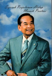 Image of Sejarah Perjalanan Hidup Meraih Prestasi Sukamdani S.G:  Wujud Sebuah Bakti