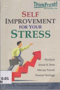 Image of Self Improvement For Your Stress; Kendarai, Emosi dan Stres, Menuju puncak, Prestasi Tertinggi