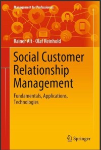 Image of Social Customer Relationship Management: Fundamentals, Applications, Technologies
