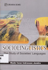 Sociolinguistics: The study of Societies' Languages