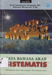Image of Tata Bahasa Arab Sistematis: Pendekatan Baru Mempelajari Tata Bahasa Arab