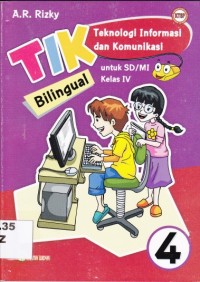 Image of Teknologi Informasi dan Komunikasi Bilingual untuk SD/ MI kelas IV