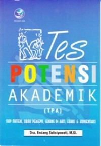 Image of TES POTENSI AKADEMIK (TPA); siap materi, ubah persepsi, senang di hati, fokus dan konsentrasi
