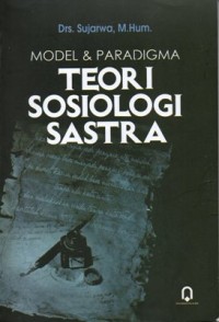 Image of Model&Paradigma Teori Sosiologi Sastra
