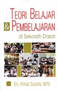 Image of Teori Belajar dan Pembelajaran di Sekolah Dasar