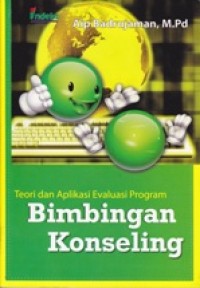 Image of Teori dan Aplikasi Evaluasi Program Bimbingan Konseling