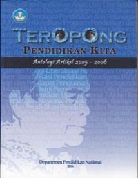 Image of Teropong Pendidikan Kita: Antologi Artikel 2005 - 2006