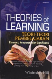 Image of Theories of Learning: Teori-Teori Pembelajaran Konsepsi, Komparasi dan Signifikansi