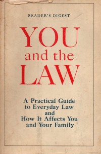 Image of You and The Law: A Practical Guide to Everyday Law and How It Affects You and Your Family
