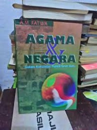 Image of Agama & Negara : dalam Konstelasi Politik Orde Baru