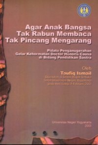 Image of Agar Anak Bangsa Tak Rabun Membaca Tak Pincang Mengarang