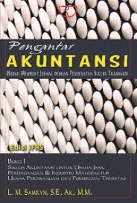 Image of Pengantar Akuntansi; mudah membuat jurnal dengan pendekatan siklus transaksi