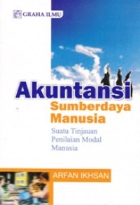 Image of Akuntansi Sumber daya Manusia; Suatu Tinjauan Penilaian Modal Manusia