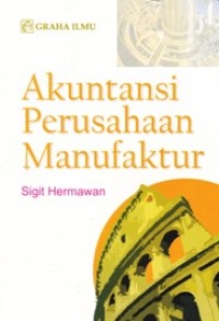 Image of Akuntansi Perusahaan Manufaktur