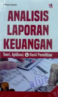 Image of Analisis laporan keuangan; Teori, Aplikasi & Hasil  Penelitian