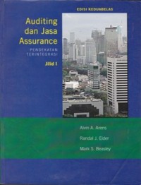 Auditing dan Jasa Assurance: Pendekatan Terintegrasi, Jilid I