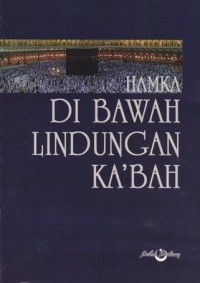 Image of Dibawah Lindungan Ka'bah