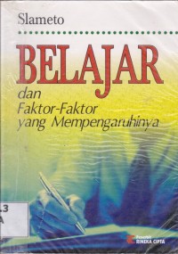 Image of Belajar dan faktor-faktor yang mempengaruhinya