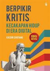 Image of Berpikir Kritis : Kecakapan Hidup Di Era Digital