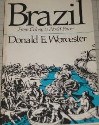 Brazil From Colony To World Power