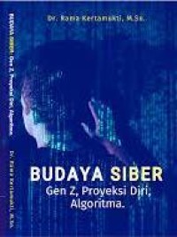 Budaya Siber Gen Z, Proyeksi Diri, Algoritma