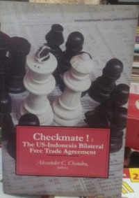 Checkmate! : The US-Indonesia Bilateral Free Trade Agreement