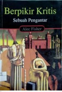 Image of Berpikir Kritis Sebuah Pengantar