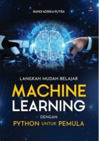 Image of Langkah mudah belajar machine learning dengan PYTHON untuk pemula