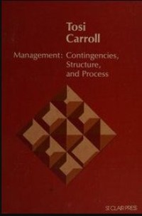 Image of Management : Contingencies, Structure, and Proces