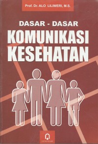 Image of Dasar Dasar Komunikasi Kesehatan