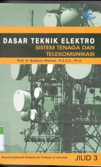 Image of Dasar Teknik Elektro Sistem Tenaga dan Telekomunikasi (Jilid 3)