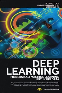 Image of Deep learning : modernisasi machine learning untuk big data