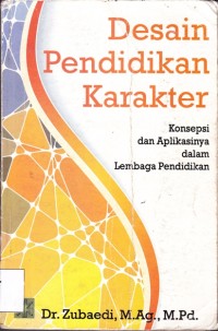 Image of Desain Pendidikan Karakter: Konsepsi dan Aplikasinya dalam Lembaga Pendidikan