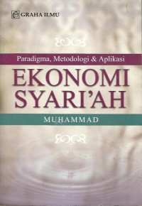 Image of Paradigma, Metodologi & Aplikasi EKONOMI SYARI'AH
