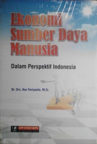 Image of Ekonomi Sumber Daya Manusia; dalam perspektif Indonesia