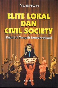 Image of Elite Lokal Dan Civil Society ( kediri di tengah demokratisasi )