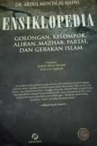Image of ENSIKLOPEDIA; Golongan, Kelompok, Aliran, Madzhab, Partai, Dan Gerakan Islam