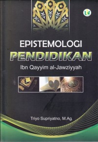 Image of Epistemologi Pendidikan: Ibn Qayyim al-Jawziyyah