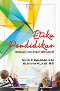 Image of Etika Pendidikan; Keluarga , sekolah dan Mayarakat
