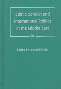 Ethic Conflic And International Politics in The Middle East