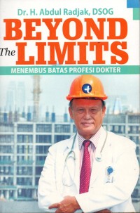Image of Beyond The Limits: Menembus Batas Profesi Dokter