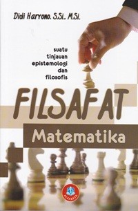 Image of Filsafat Matematika suatu tinjauan epistemologi dan filosofis